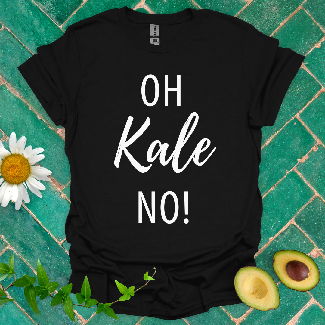 Oh Kale No Tee