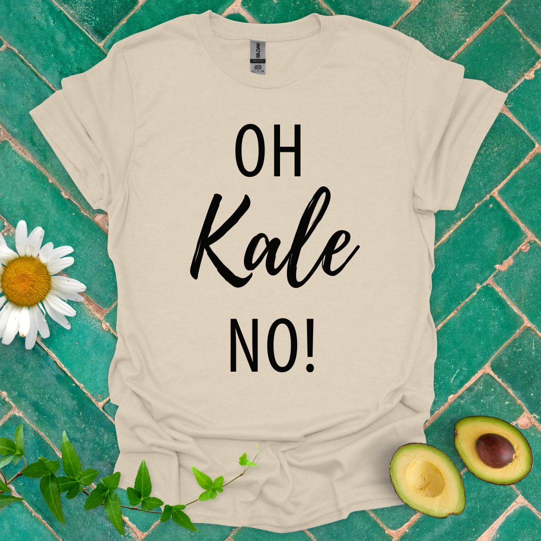 Oh Kale No Tee