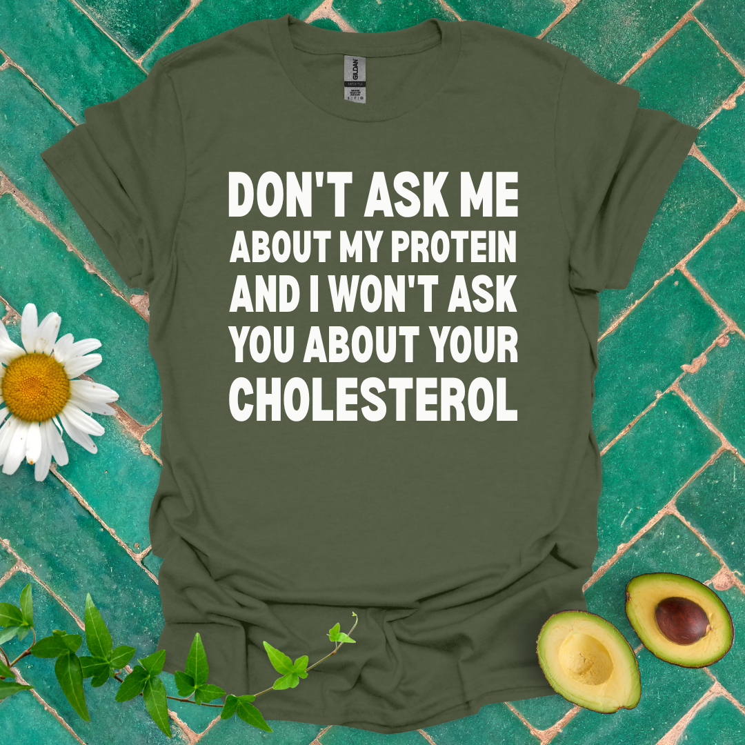 Don’t Ask Me Tee