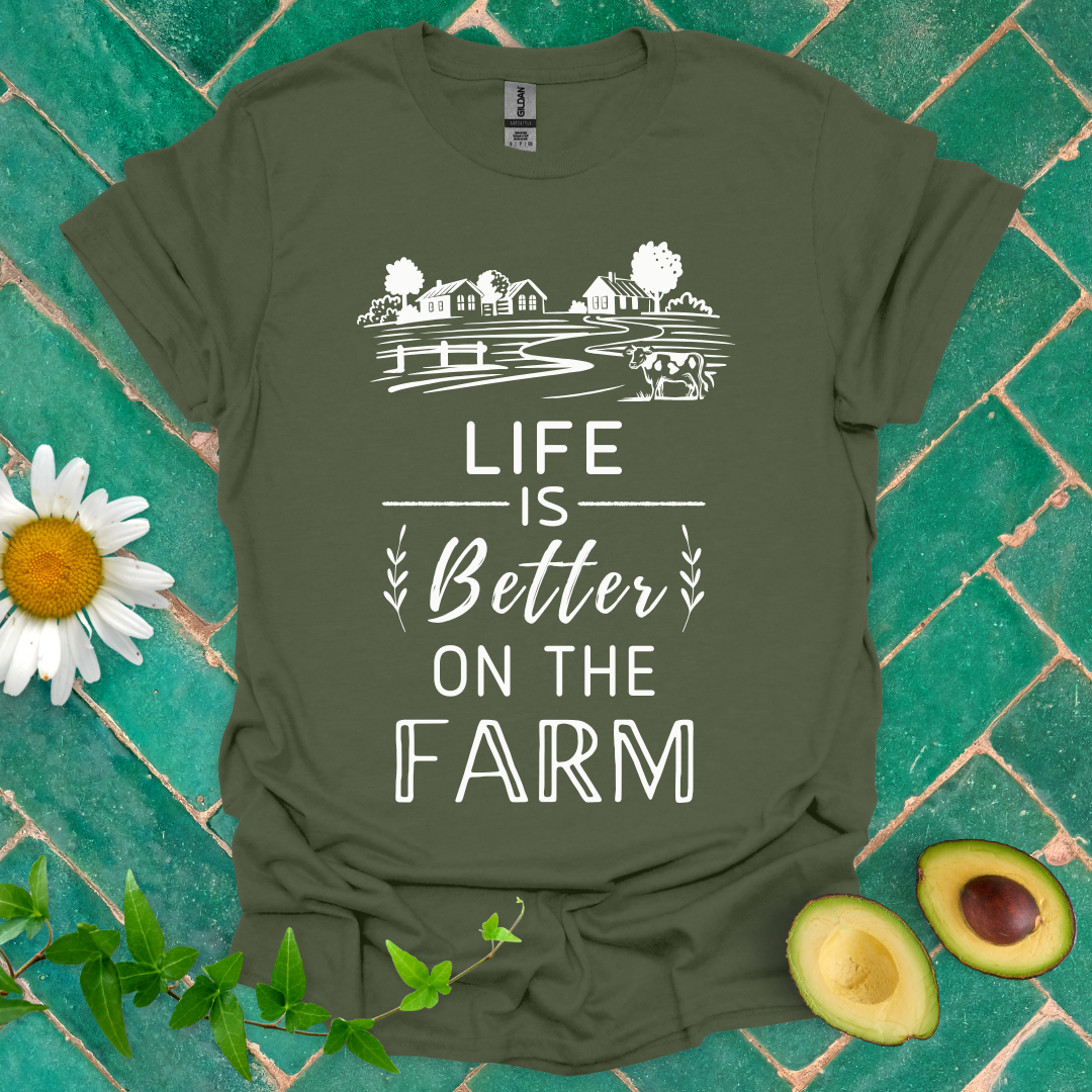 Life Is Better on Farm Tee