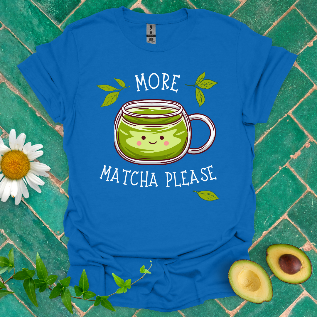More Matcha Please Tee