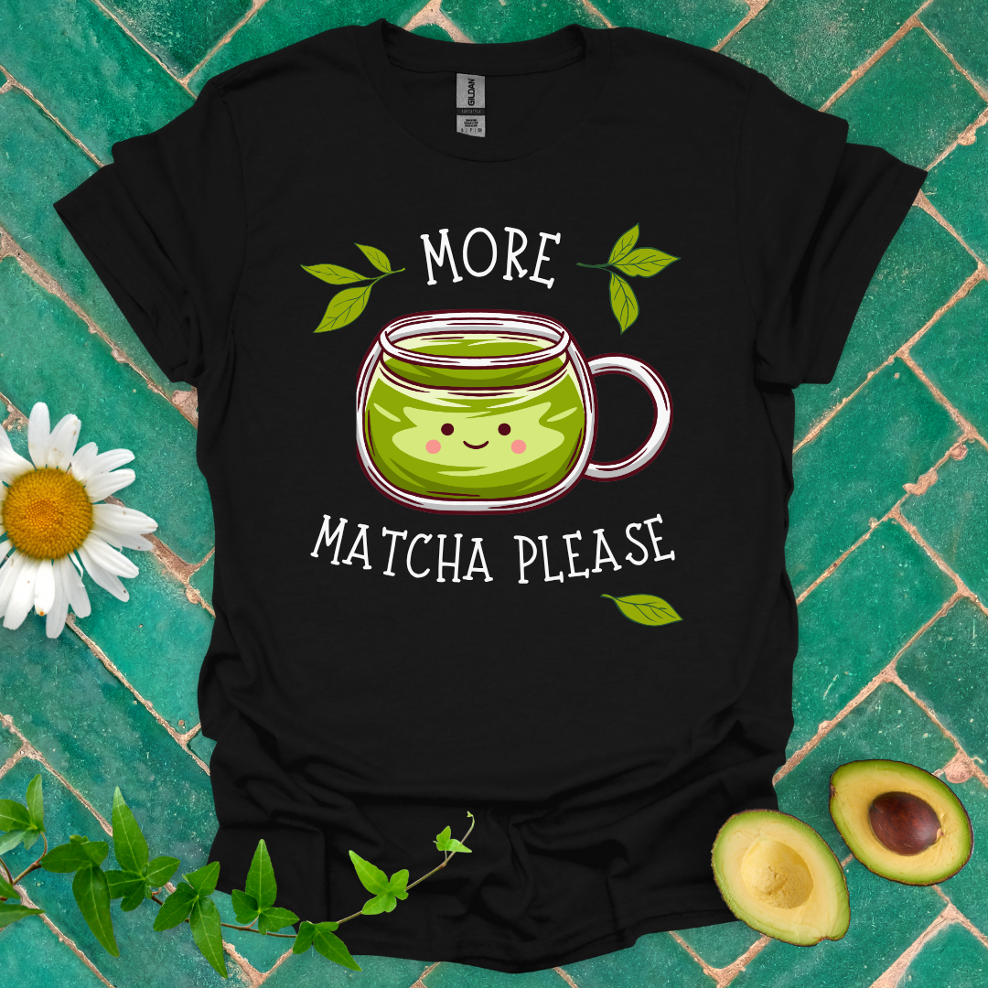More Matcha Please Tee