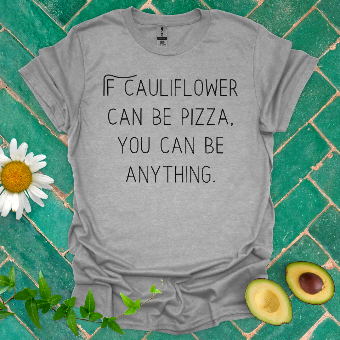 Be Anything Tee