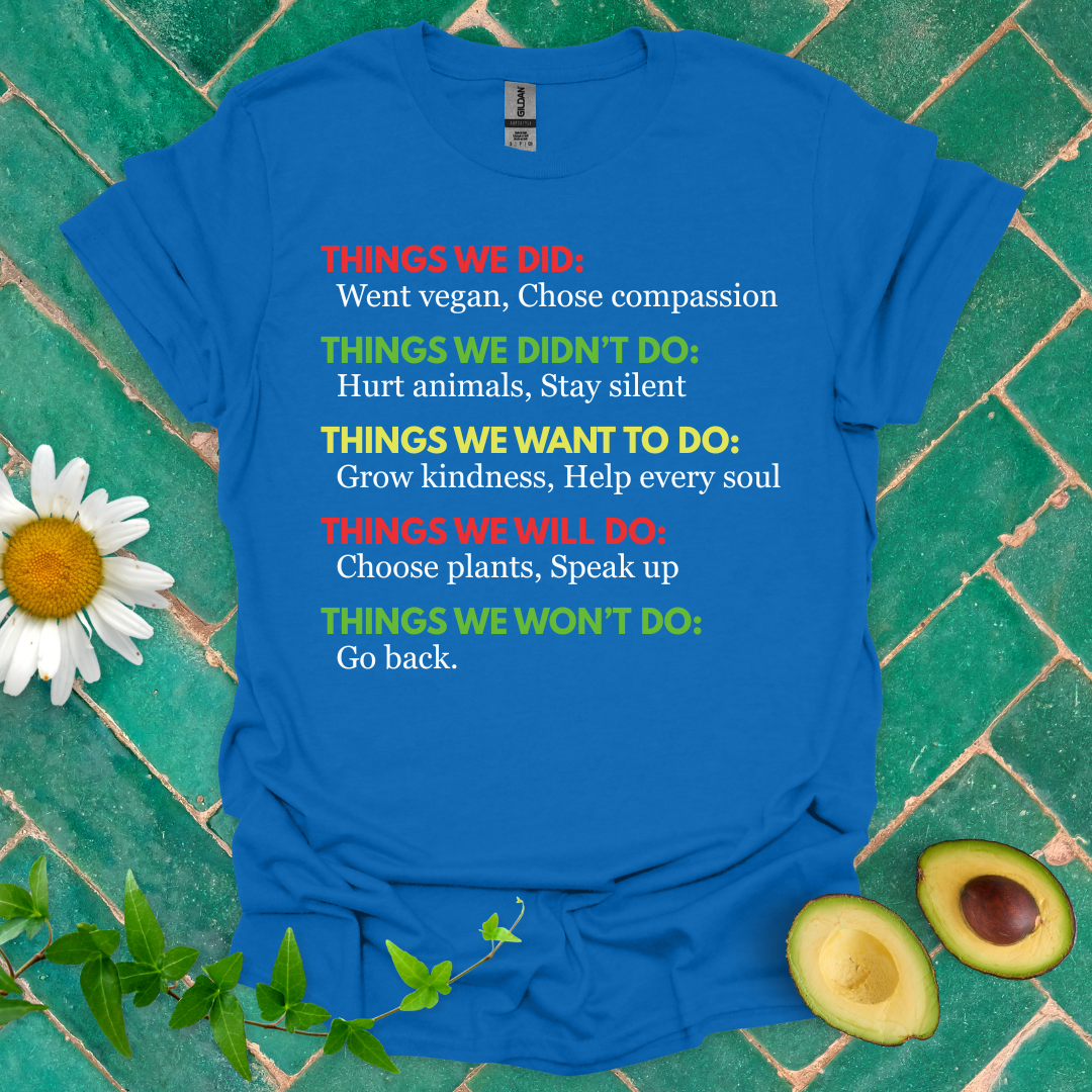 Things We Did... Tee