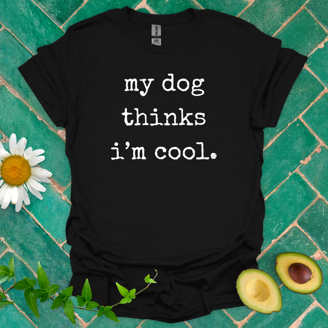 Dog's Opinion Tee
