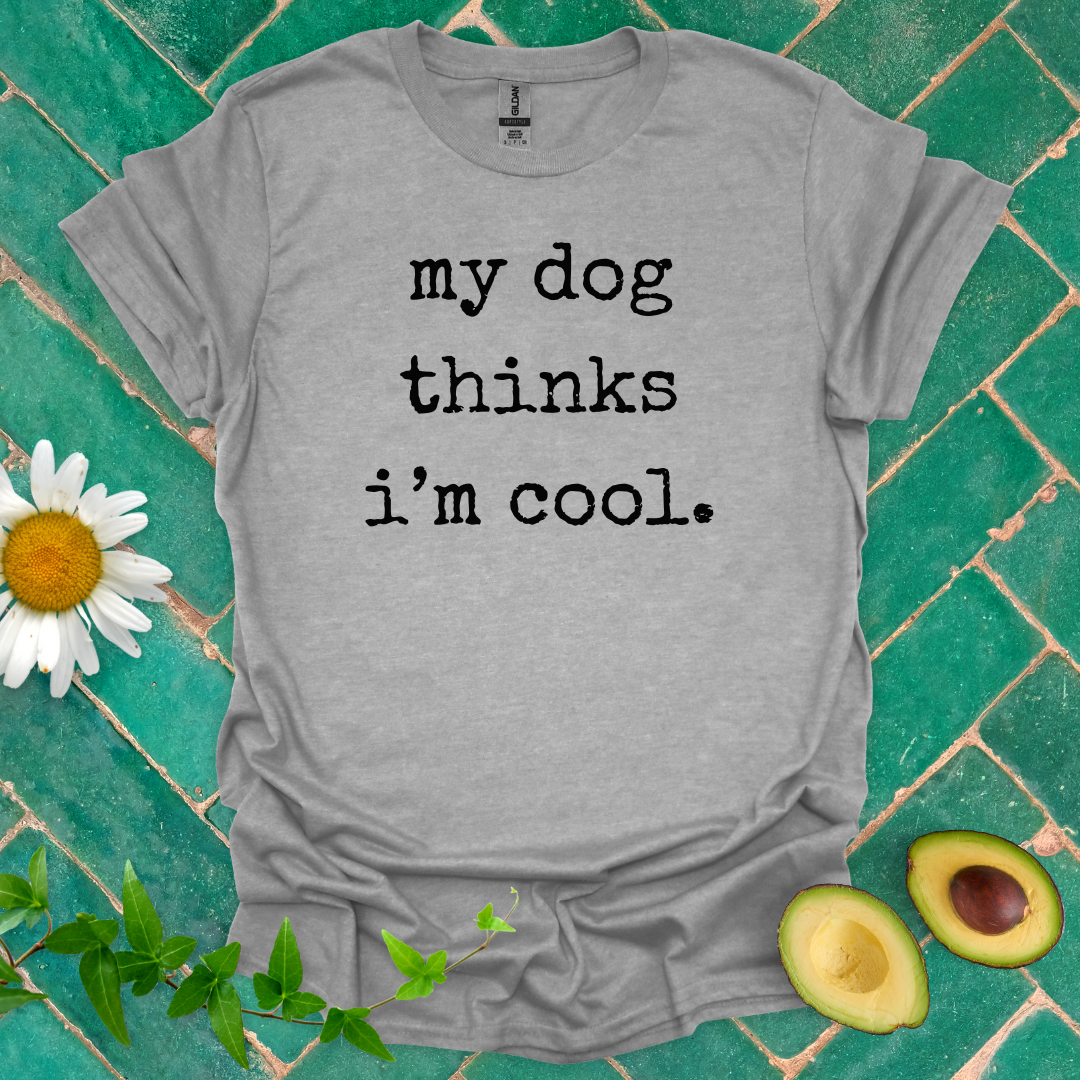 Dog's Opinion Tee