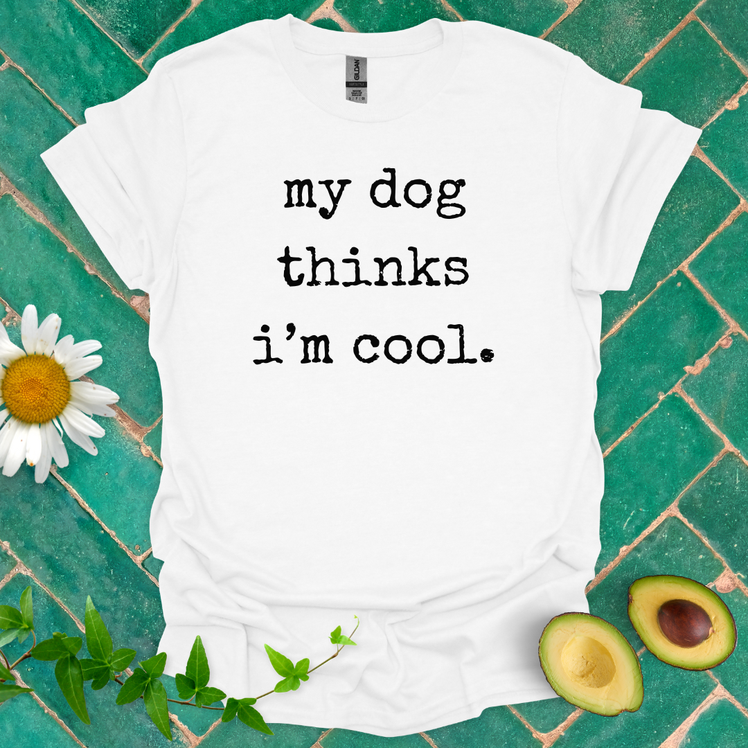 Dog's Opinion Tee