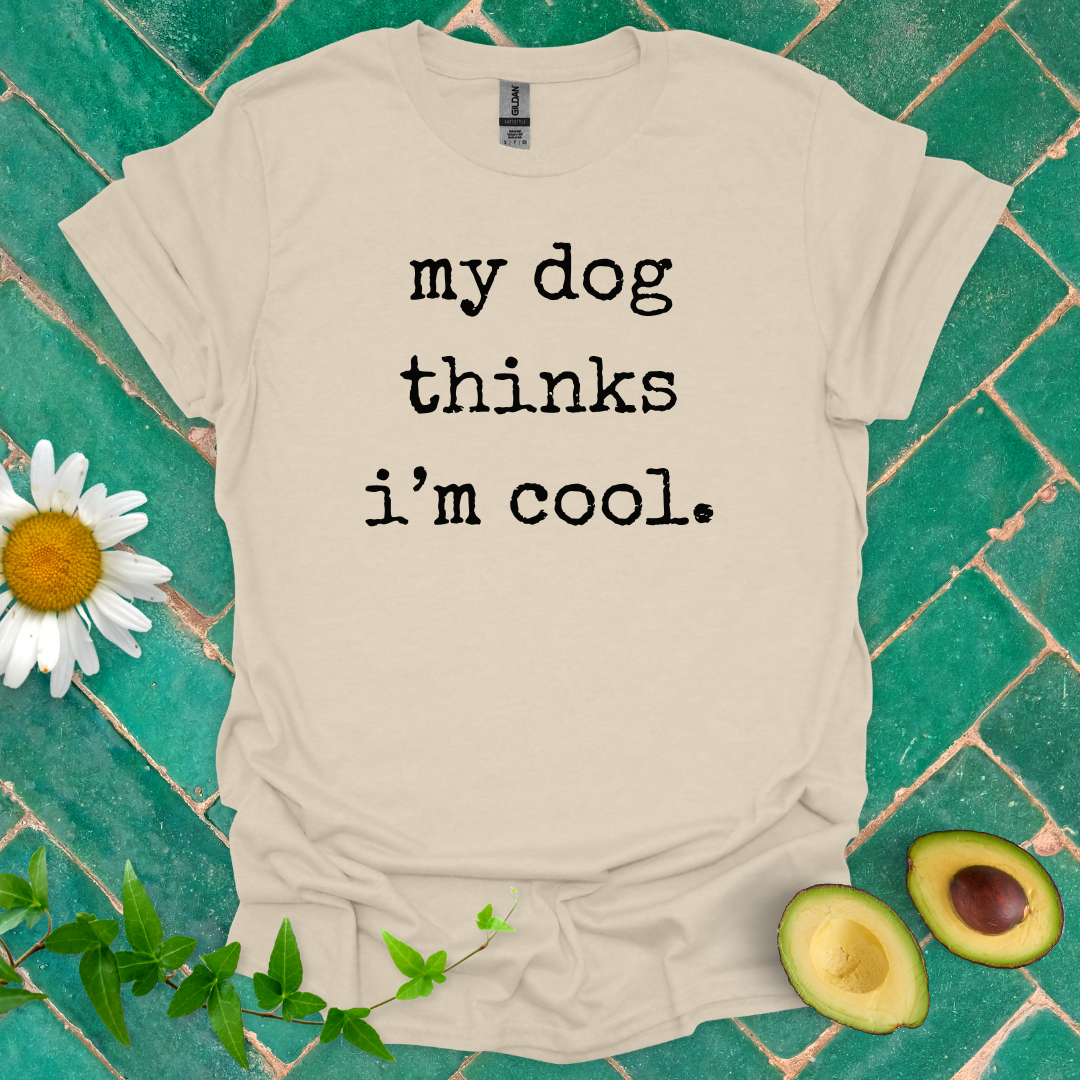 Dog's Opinion Tee