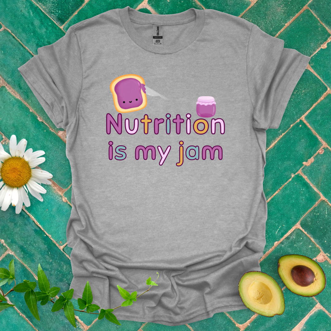 Nutrition Is My Jam Tee