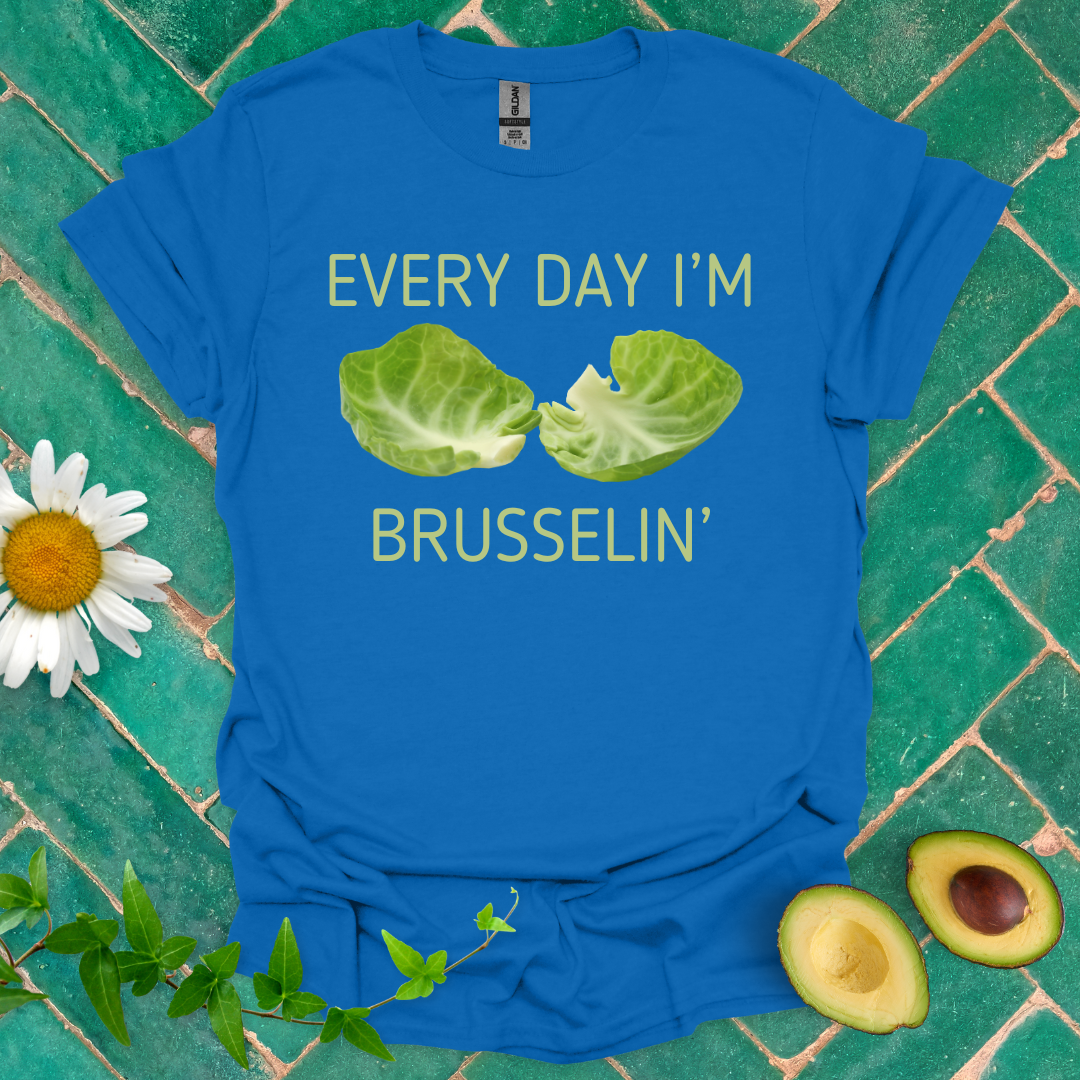 Every Day Brusselin' Tee