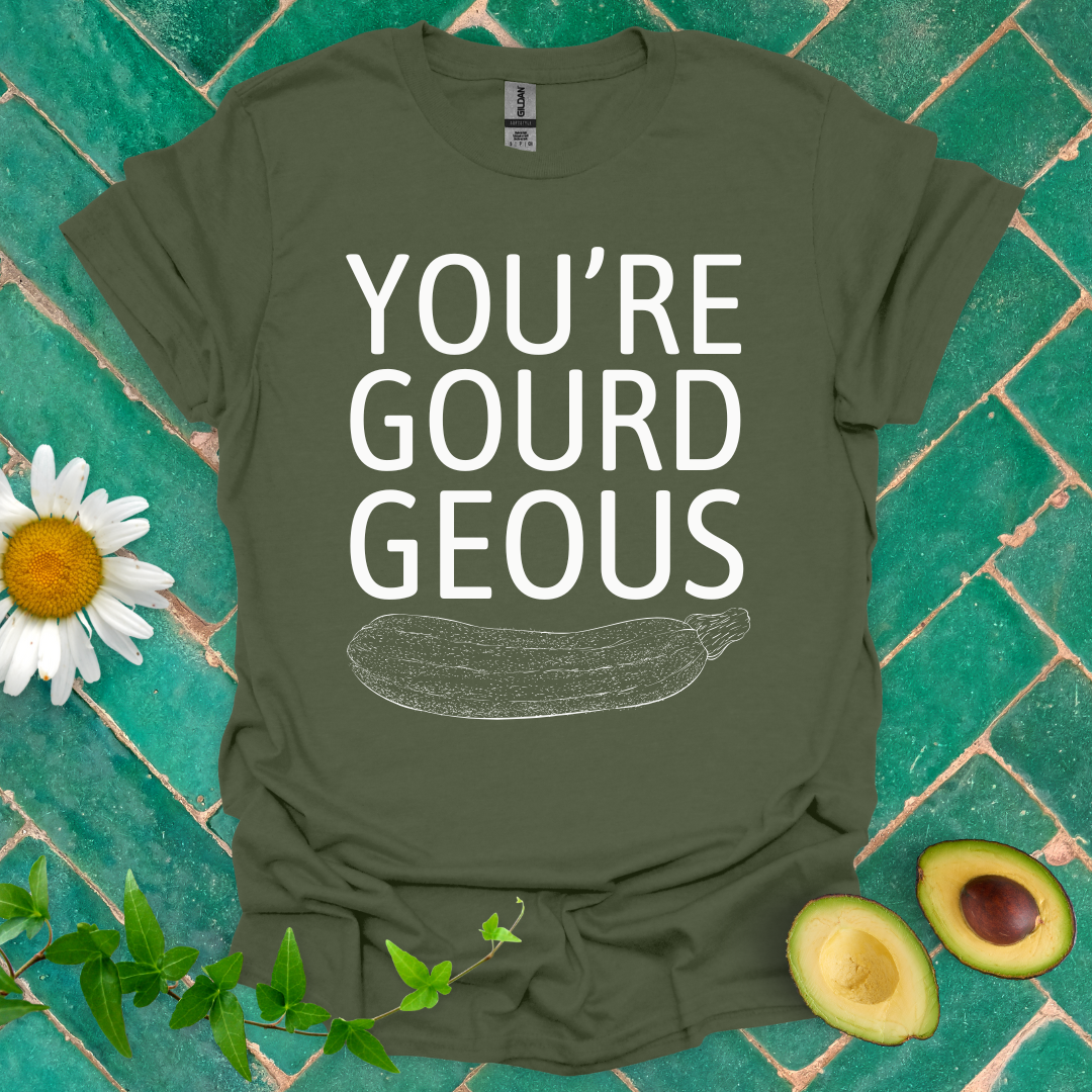 You're Gourd-geous Tee