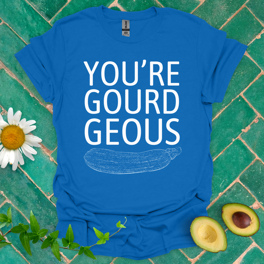 You're Gourd-geous Tee