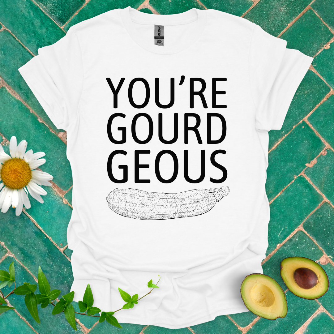 You're Gourd-geous Tee