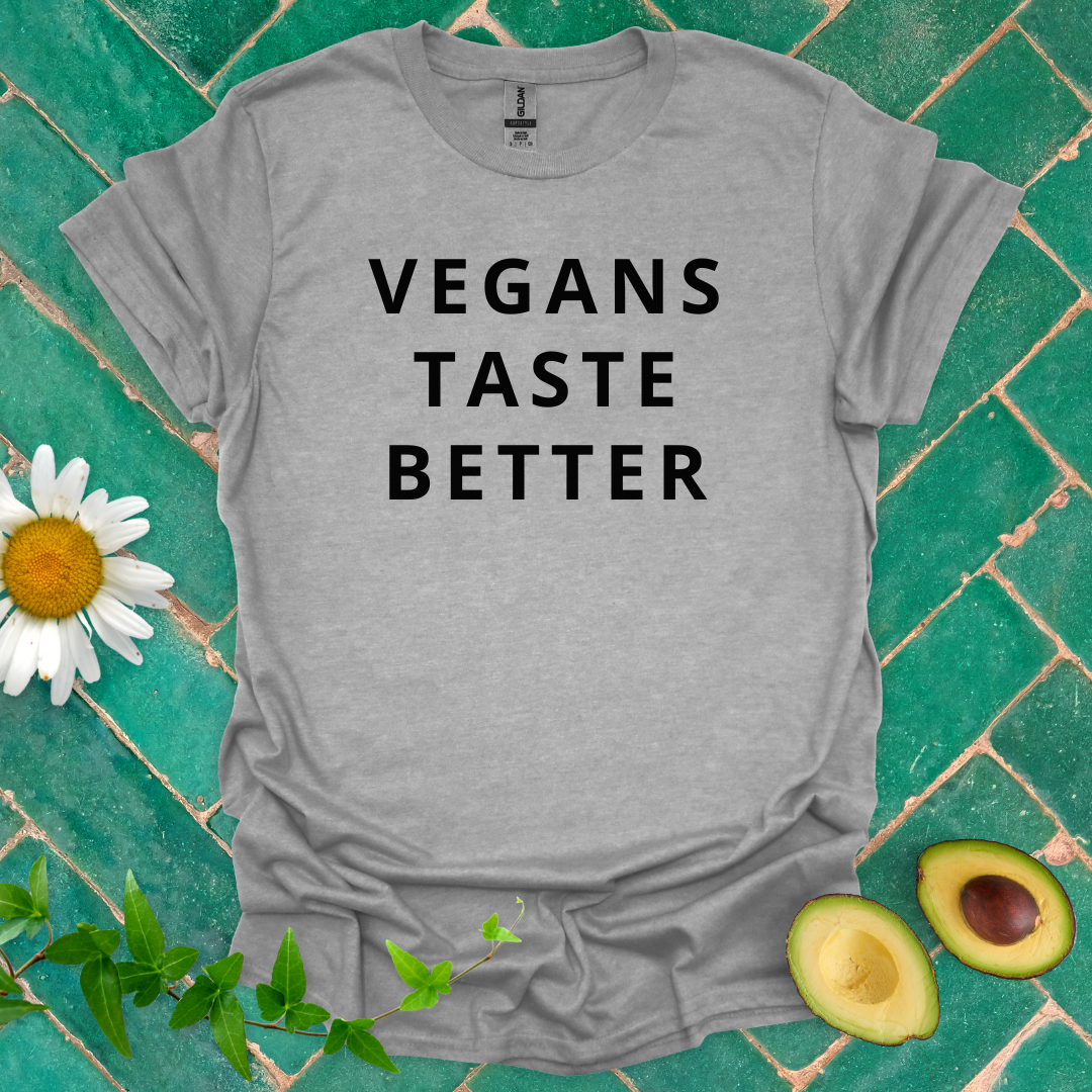 Vegans Taste Better Tee