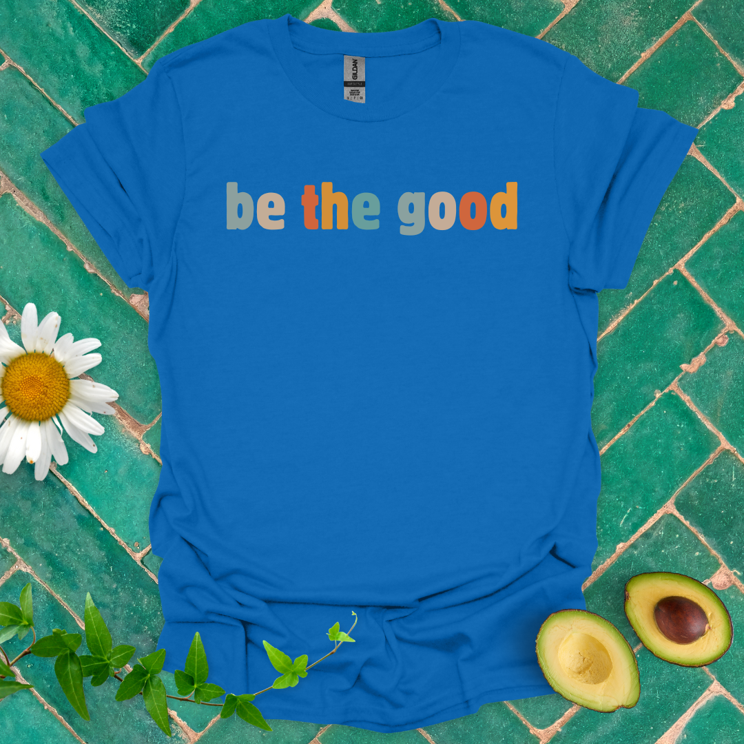 Be the Good Tee