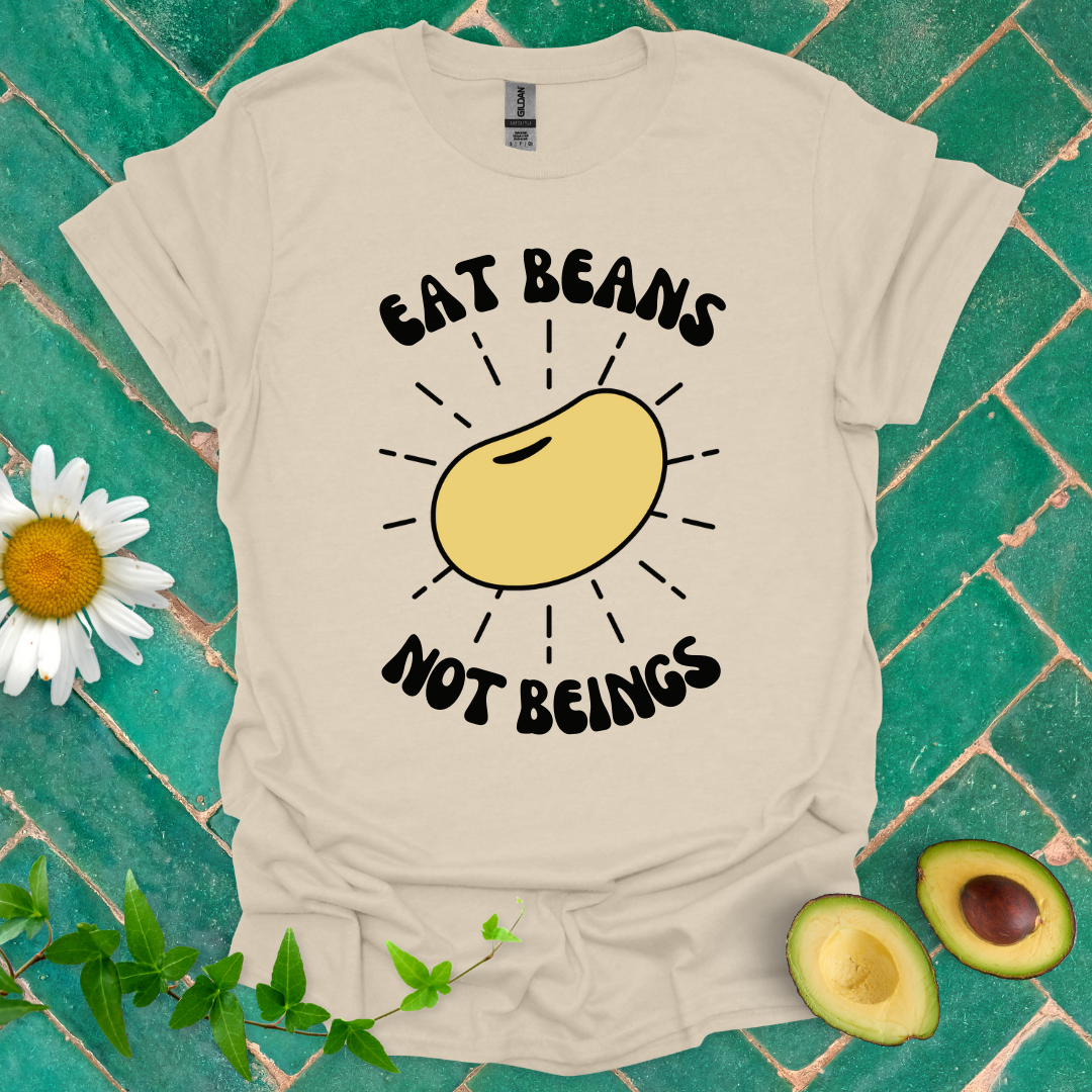 Beans Not Beings Tee