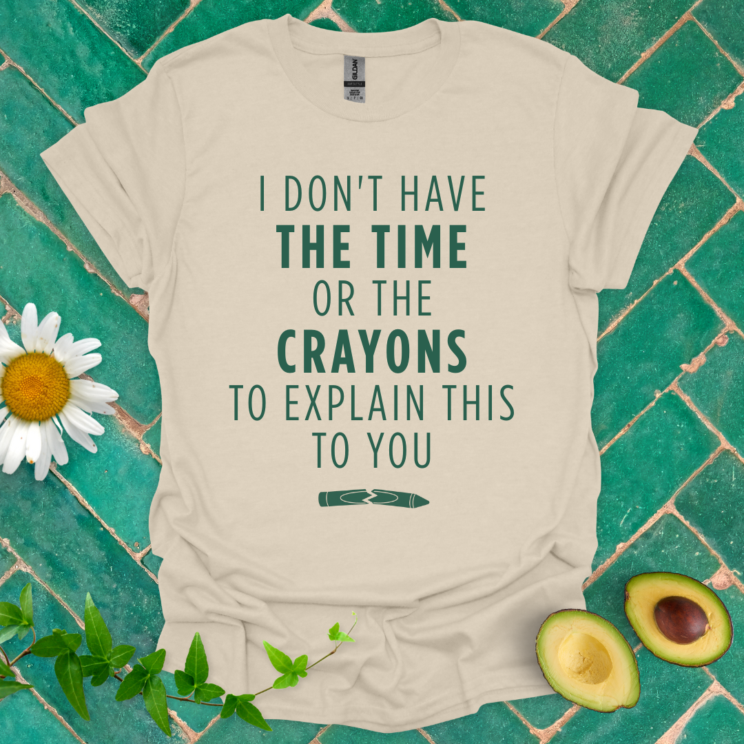 No Time No Crayons Tee