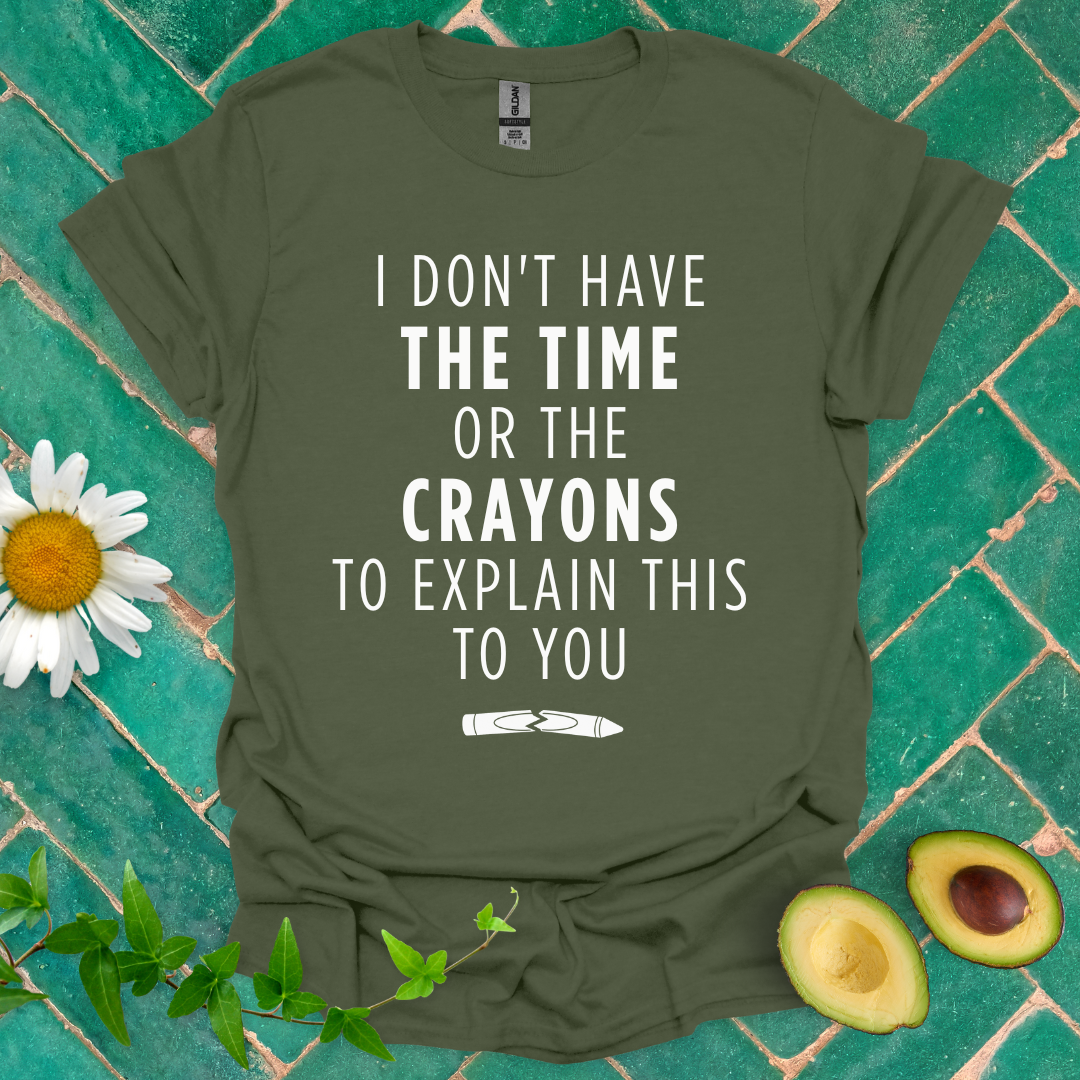 No Time No Crayons Tee