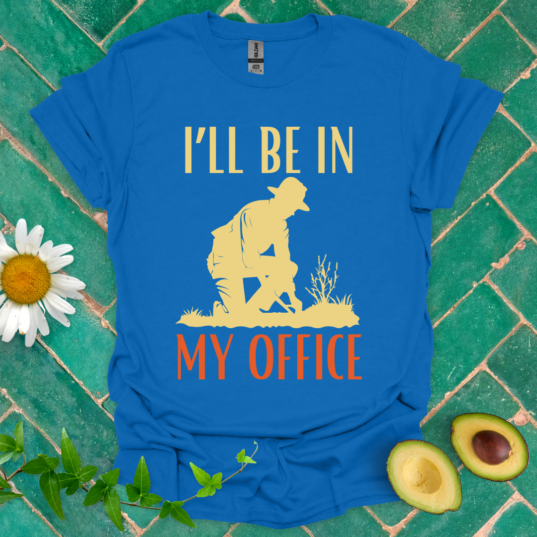 I'll Be in My Office Tee