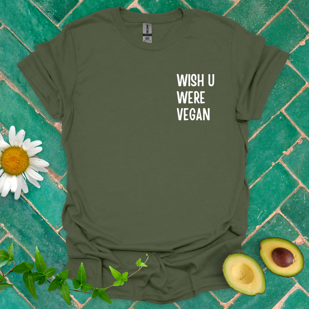 Wish U Were Vegan Tee
