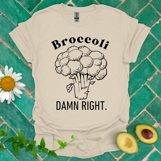 Broccoli Damn Right Tee