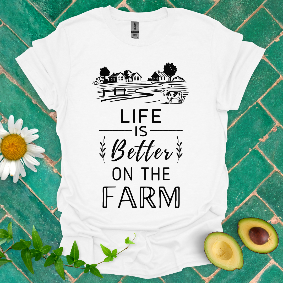 Life Is Better on Farm Tee
