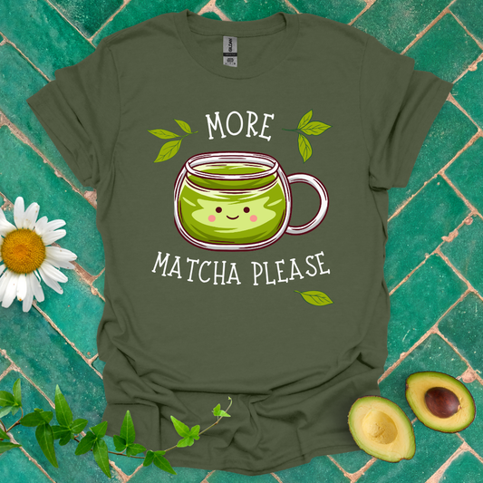 More Matcha Please Tee