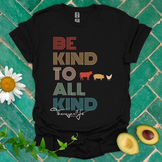 Be Kind To All Kind Tee