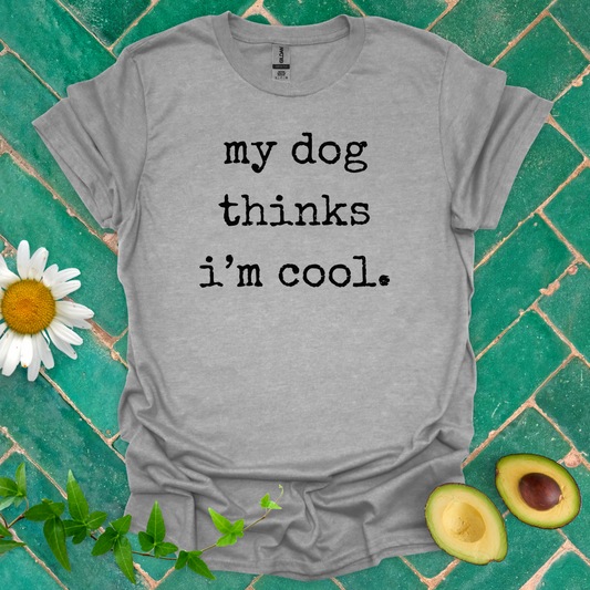 Dog's Opinion Tee