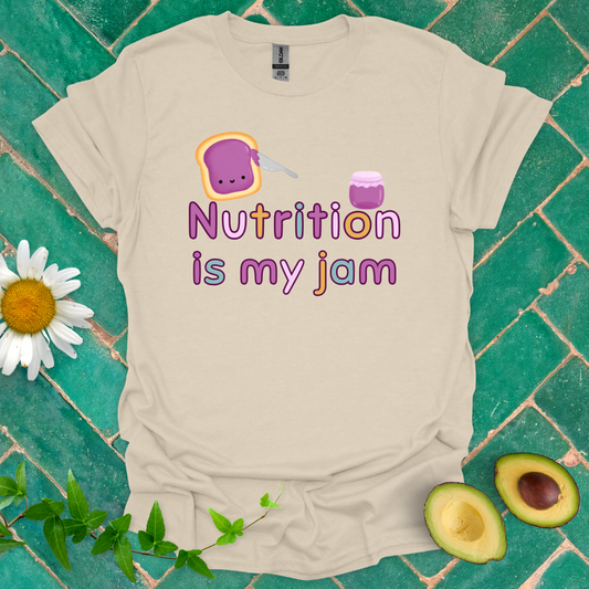 Nutrition Is My Jam Tee
