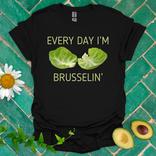 Every Day Brusselin' Tee