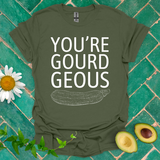 You're Gourd-geous Tee