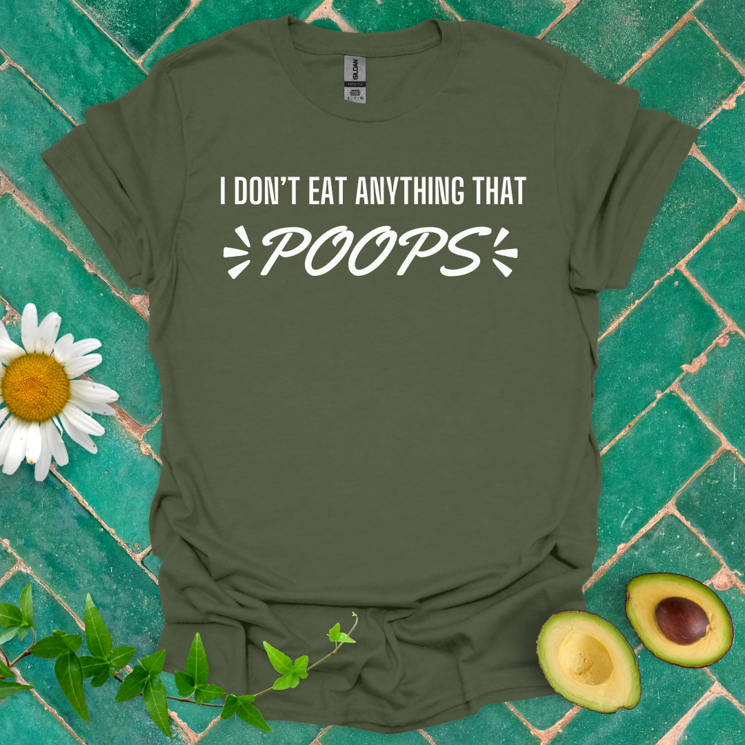 I Don’t Eat That Tee