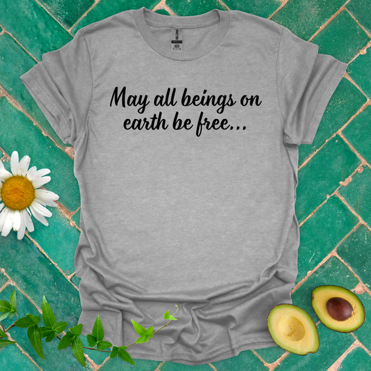 May All Be Free Tee