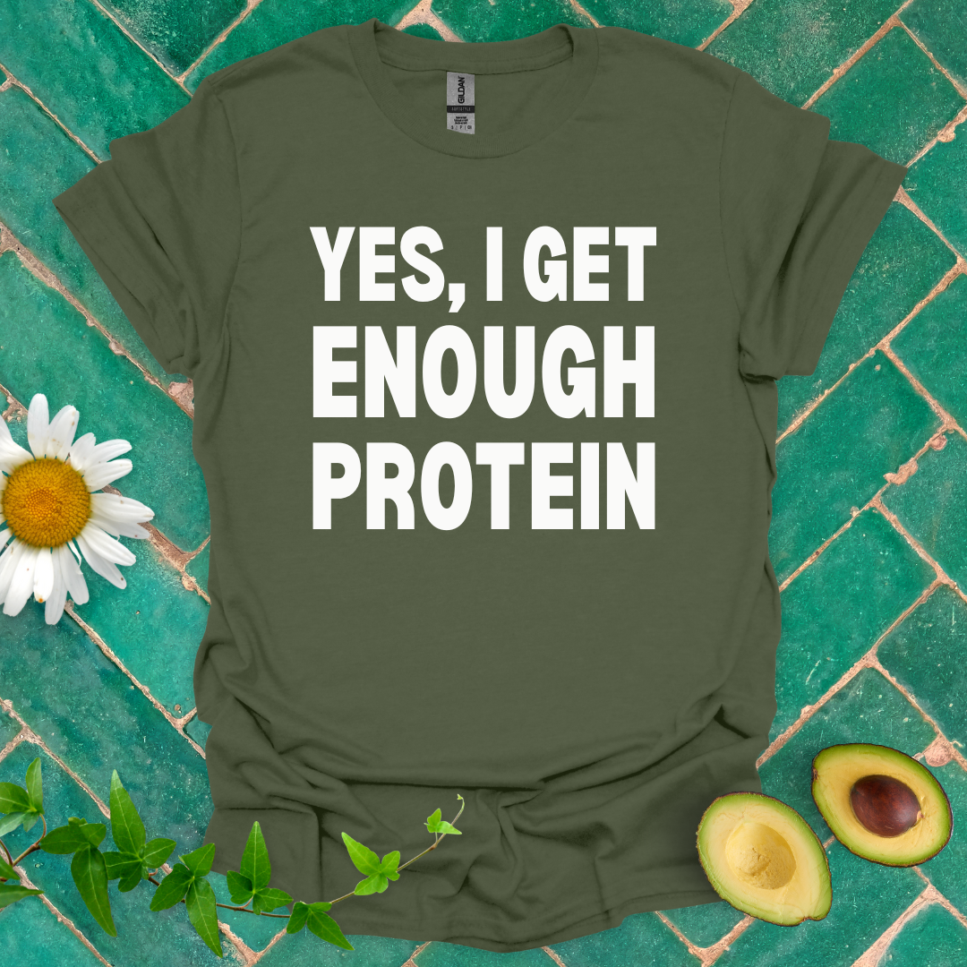 Enough Protein Tee